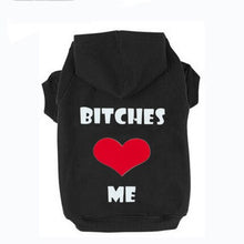 Load image into Gallery viewer, Bitches love me Printed Pet Puppy Dog Clothes Hoodies Jumpers Tracksuits for Chihuahua Teacup Care or Large Dogs
